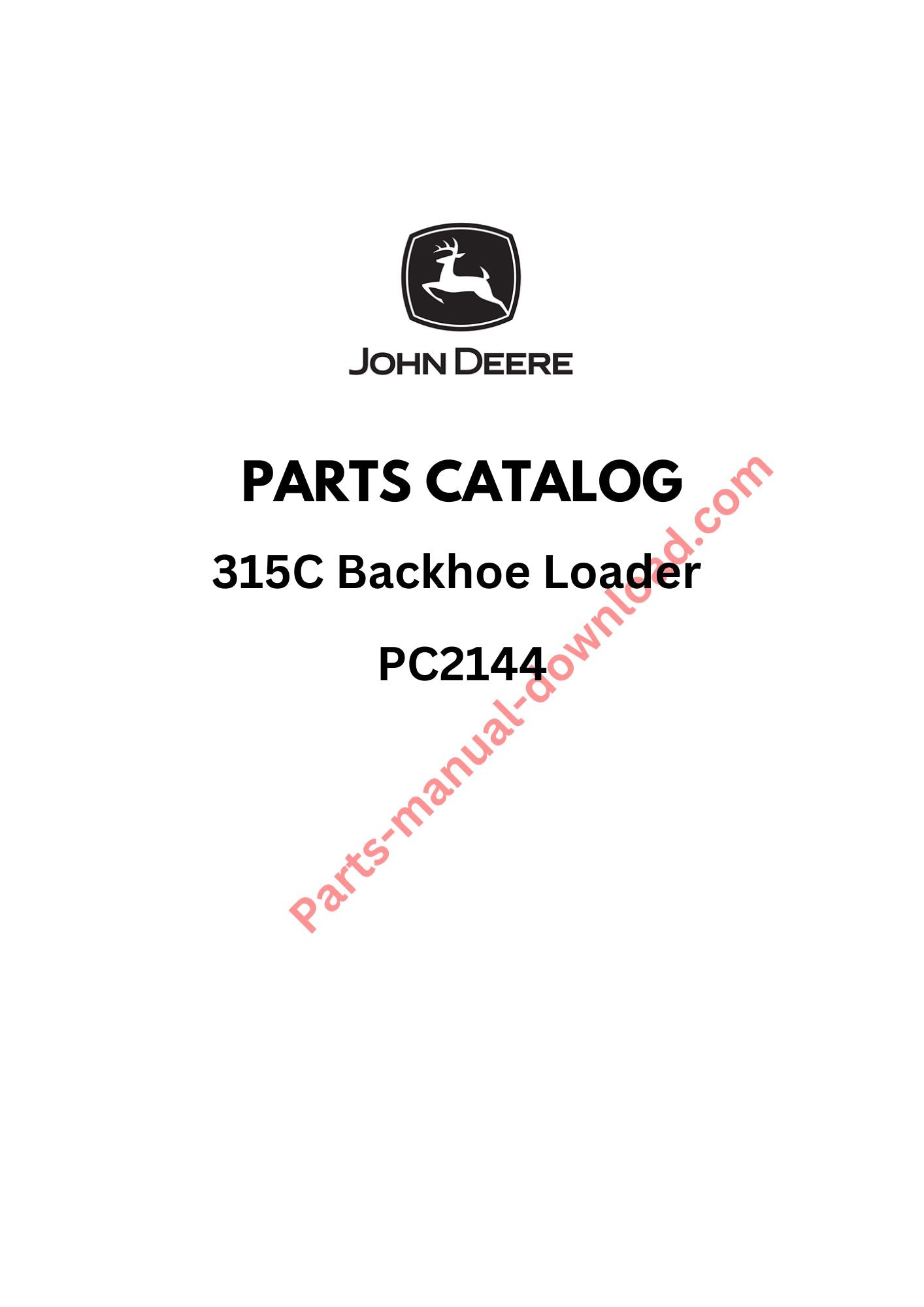 John Deere 315C Backhoe Loader Parts Manual PC2144