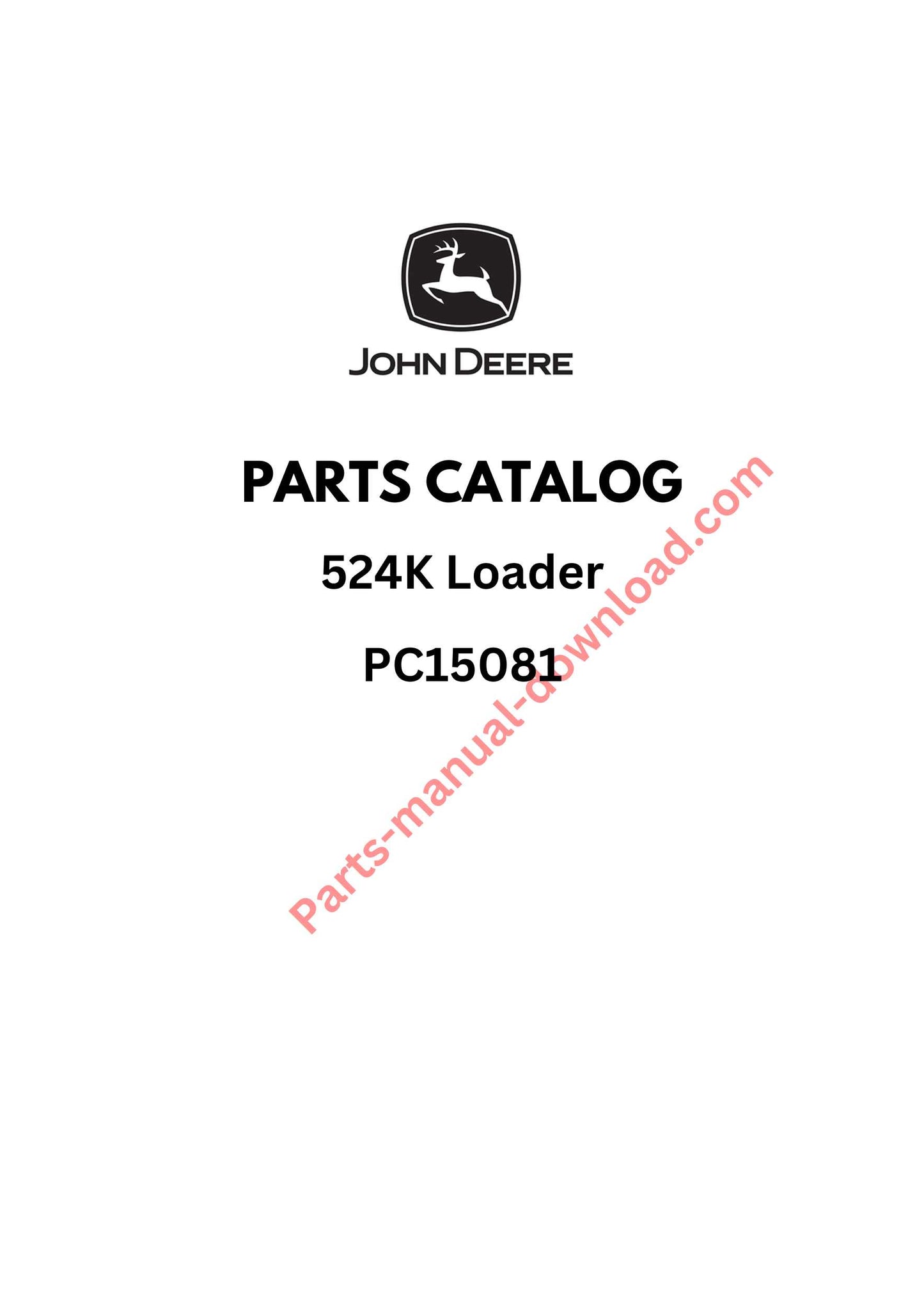 John Deere 524K Loader Parts Manual PC15081