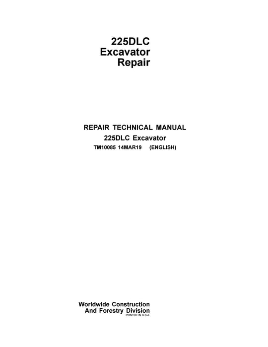 PDF John Deere 225DLC Excavator Technical Service Manual TM10085