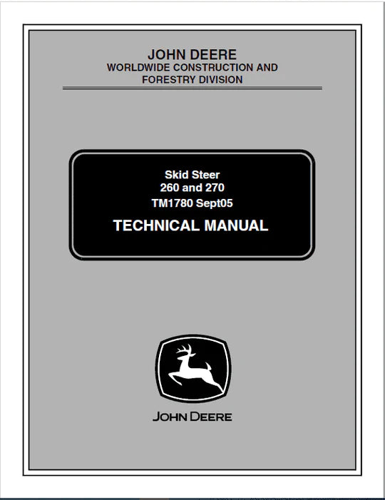 PDF John Deere 260, 270 Skid Steer Loader Technical Service Repair Manual TM1780