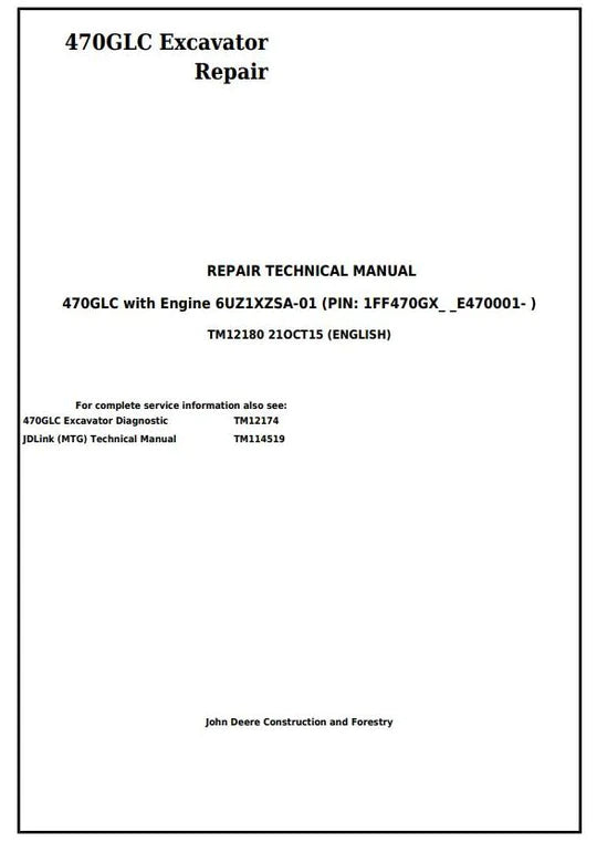 PDF John Deere 470GLC Excavator with 6UZ1XZSA-01 Engine Technical Service Manual TM12180