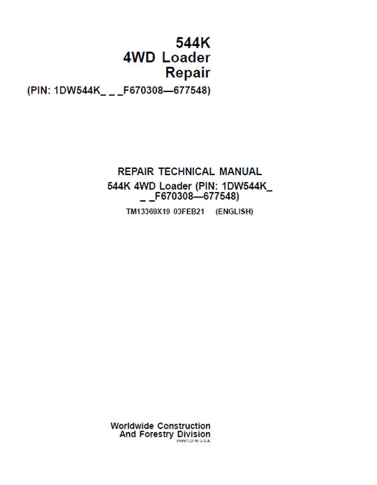 PDF John Deere 4WD 544K Wheel Loader (SN.F670308-677548) Service Repair Manual TM13369X19