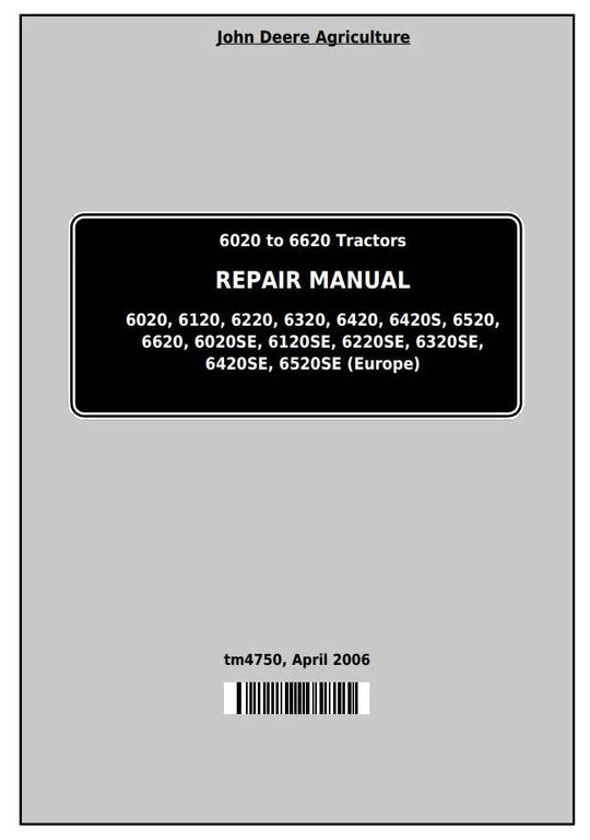 PDF John Deere 6020, 6120, 6220, 6320, 6420, 6420S, 6520, 6620 Tractor Service Manual TM4750
