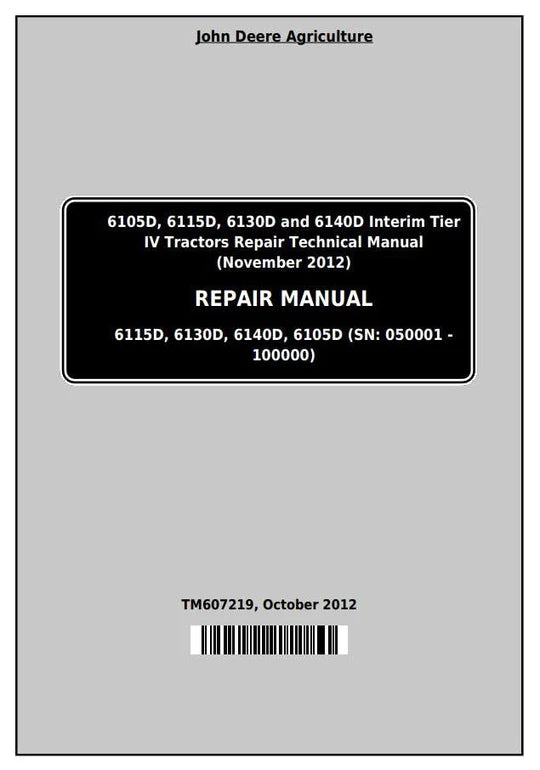 PDF John Deere 6105D 6115D 6130D 6140D Tractor Repair Service Manual TM607219