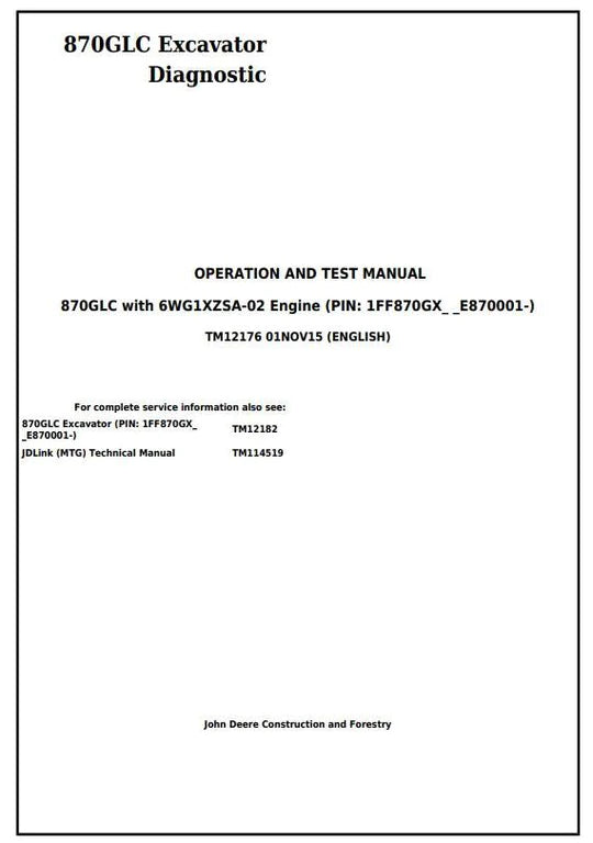 PDF John Deere 870GLC Excavator w. Engine 6WG1XZSA-02 Diagnostic, Operation, Test Service Manual TM12176