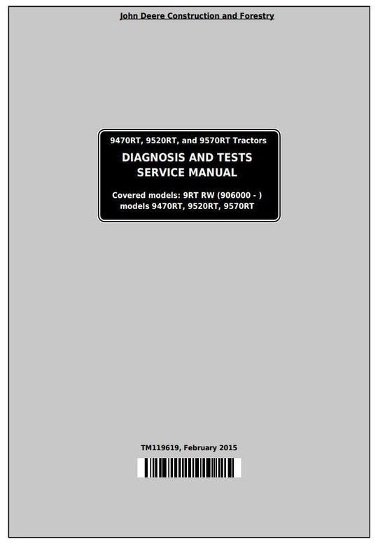 PDF John Deere 9470RT 9520RT 9570RT Track Tractor Diagnosis and Test Manual TM119619
