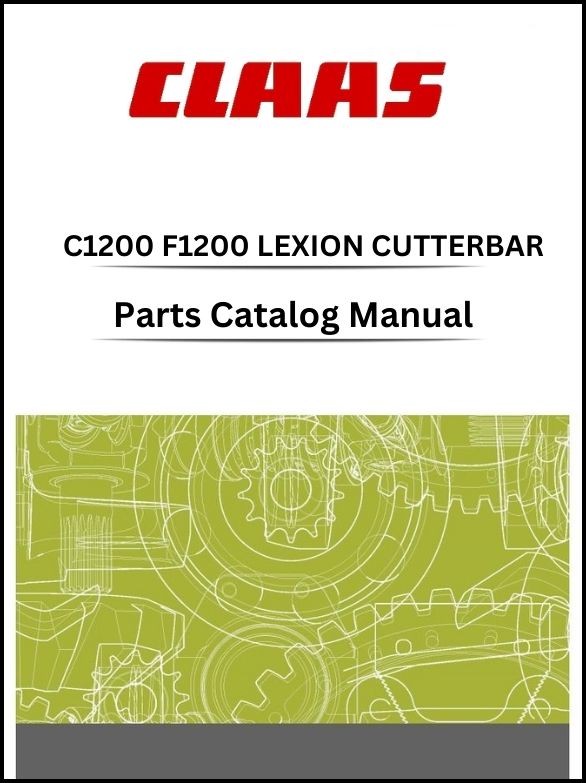 Claas C1200 - F1200 Cutterbar Lexion Parts Catalog Manual Instant Download