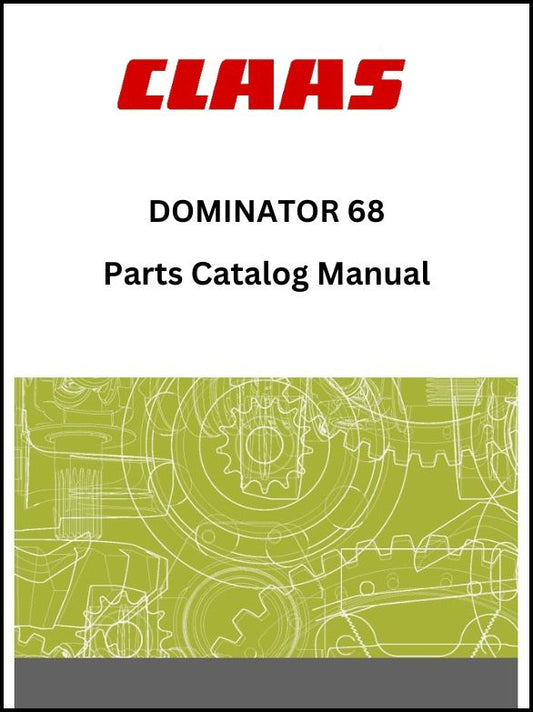 CLAAS 68 COMBINE DOMINATOR PARTS CATALOG MANUAL INSTANT DOWNLOAD