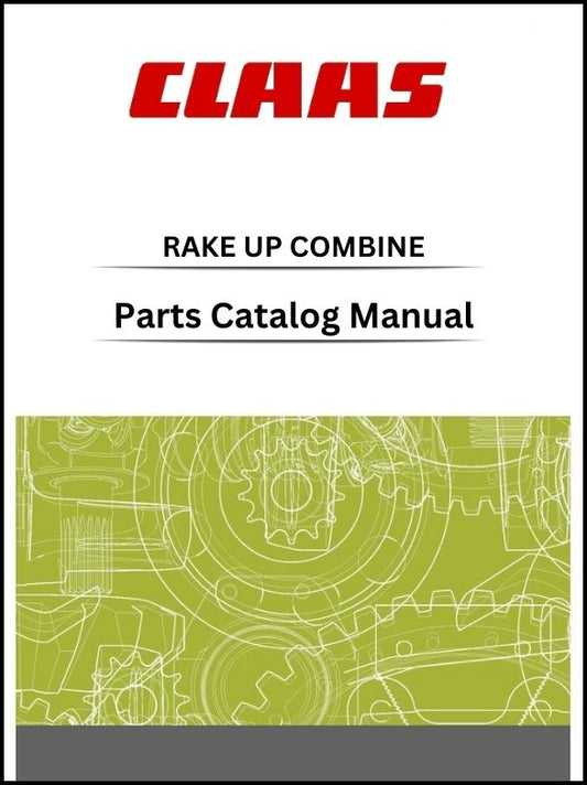 CLAAS COMBINE RAKE UP PARTS CATALOG MANUAL INSTANT DOWNLOAD