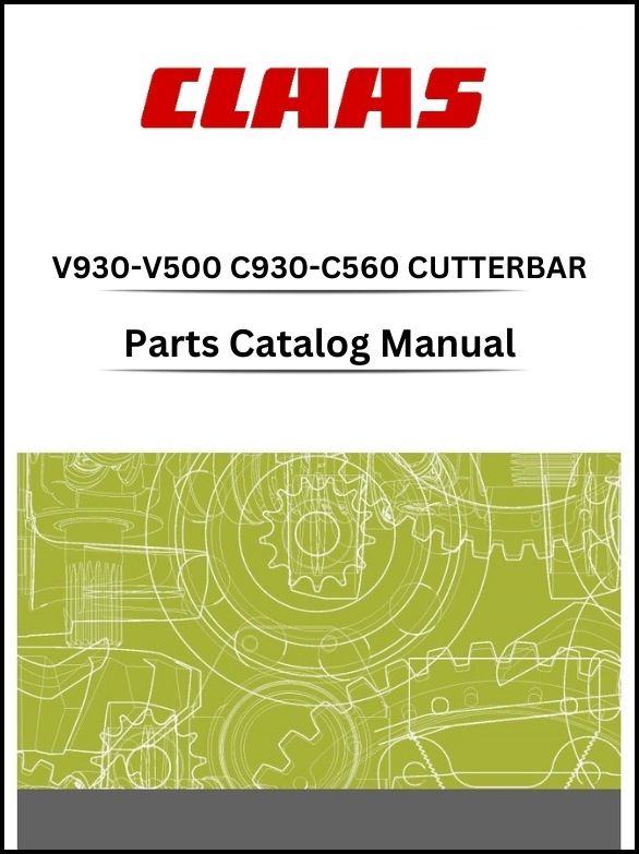 Claas V930-V500 - C930-C560 Cutterbar Parts Catalog Manual Instant Download