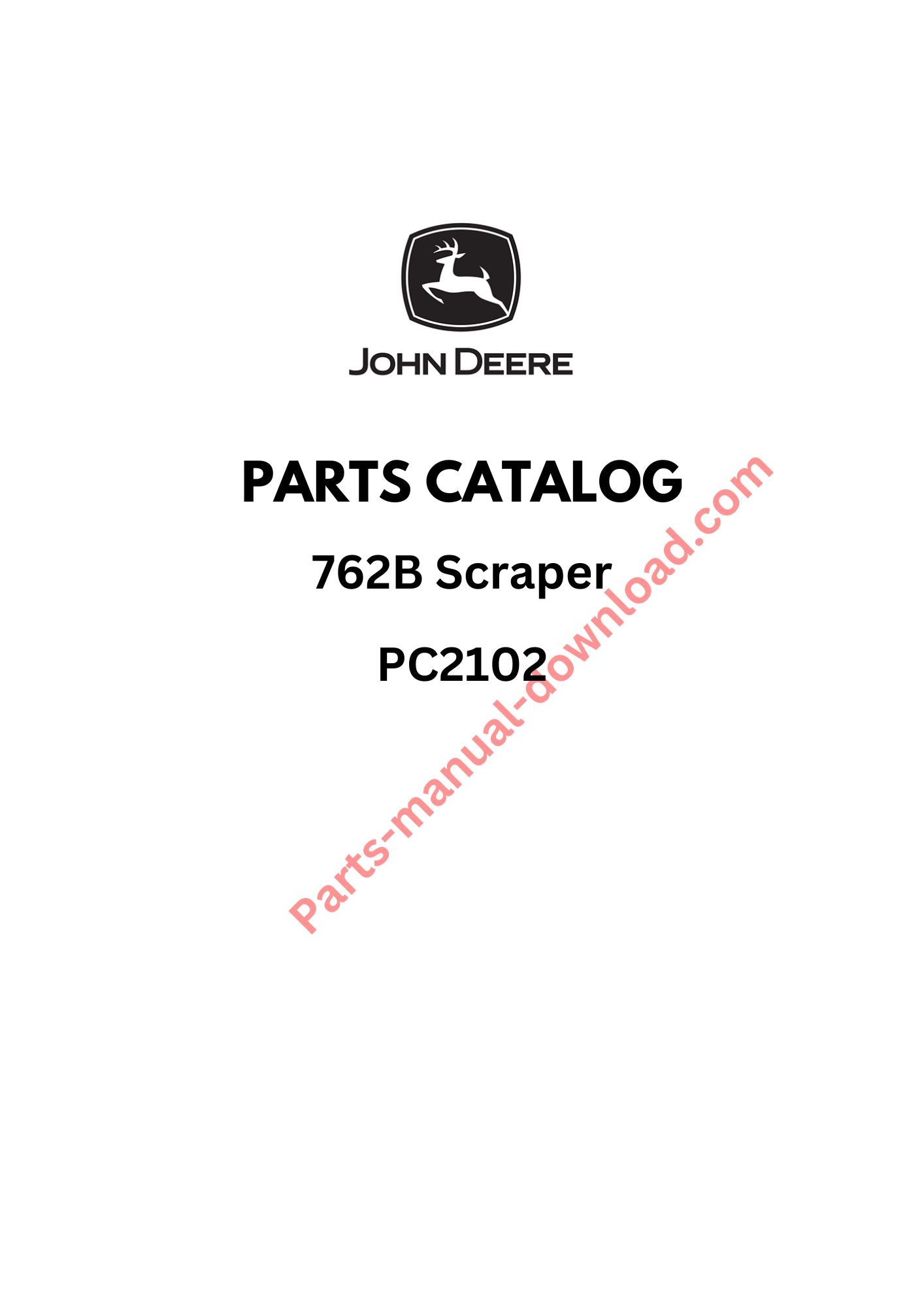 John Deere 762B Scraper Parts Manual PC2102
