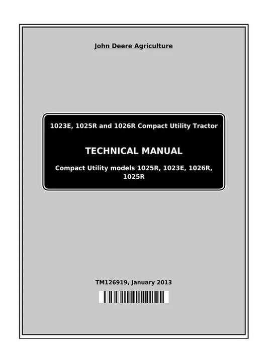 PDF John Deere 1023E 1025R 1026R Compact Utility Tractor Service Technical Manual TM126919