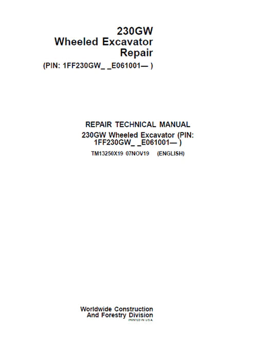 PDF John Deere 230GW Wheeled Excavator Repair Service Manual TM13250X19