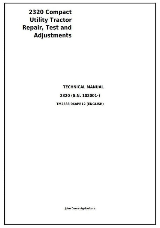 PDF John Deere 2320 Compact Utility Tractor Repair Service Manual TM2388