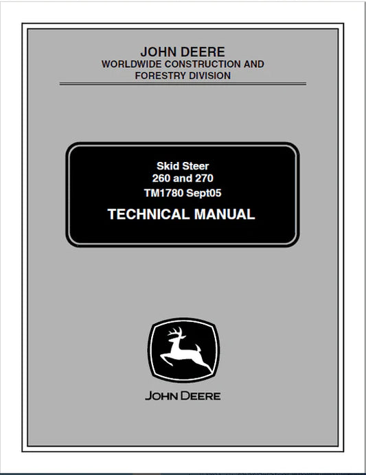 PDF John Deere 260, 270 Skid Steer Loader Technical Service Repair Manual TM1780