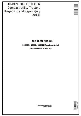 PDF John Deere 3028EN 3036E 3036EN (1PY) Compact Utility Tractor Repair Service Manual TM902119