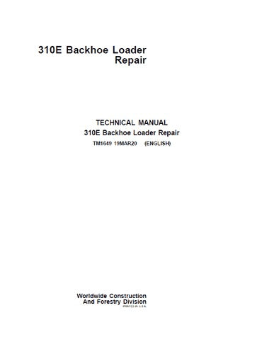 PDF John Deere 310E Backhoe Loader Repair Service Manual TM1649
