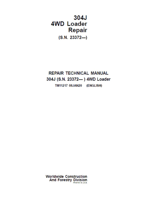 PDF John Deere 4WD 304J Wheel Loader Technical Service Repair Manual TM11217