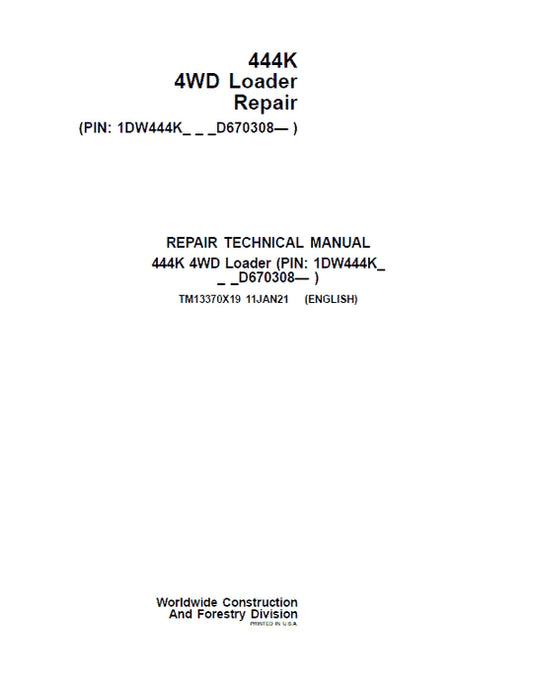PDF John Deere 4WD 444K Wheel Loader (SN. from D670308) Service Repair Manual TM13370X19 