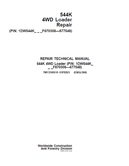 PDF John Deere 4WD 544K Wheel Loader (SN.F670308-677548) Service Repair Manual TM13369X19 