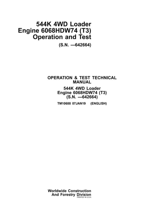 PDF John Deere 4WD 544K Wheel Loader w. Engine 6068HDW74 Diagnostic, Operation and Test Service Manual TM10688