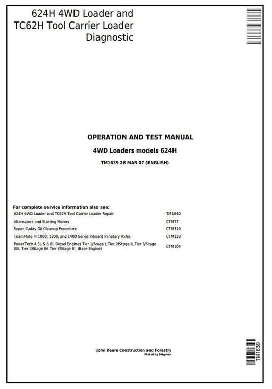 PDF John Deere 4WD 624H Wheel Loader and TC62H Tool Carrier Loader Diagnostic and Test Service Manual TM1639