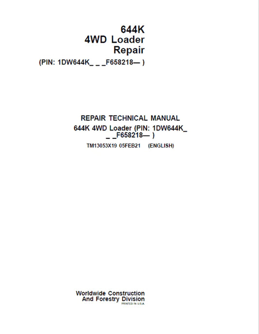 PDF John Deere 4WD 644K Wheel Loader (SN. from F658218) Repair Service Manual TM13053X19 