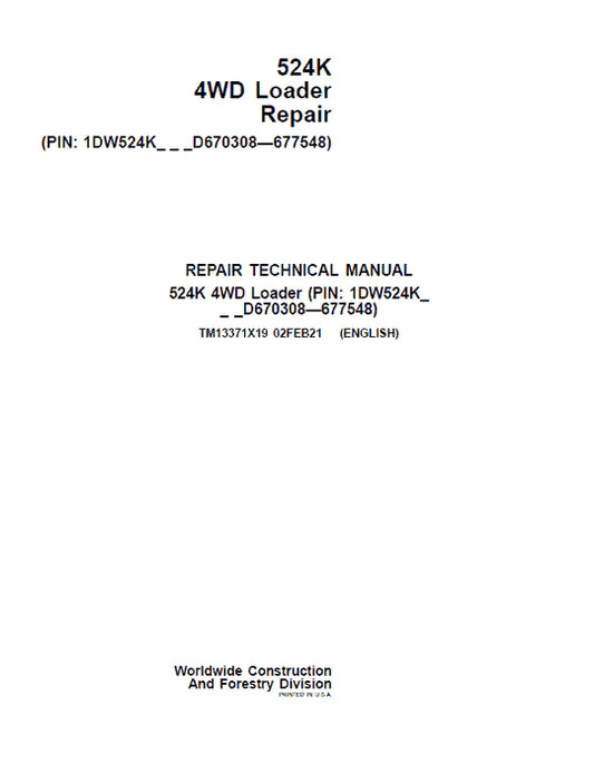 PDF John Deere 4WD Wheel Loader 524K (SN. D670308-677548) Service Repair Manual TM13371X19 