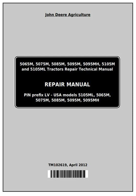 PDF John Deere 5065M 5075M 5085M 5095M 5105M 5105ML 5095MH Tractor Repair Service Manual TM102619