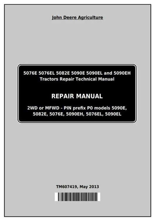 PDF John Deere 5076E 5076EL 5082E 5090E 5090EL 5090EH Tractor Repair Service Manual TM607419