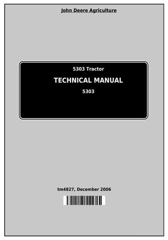 PDF John Deere 5303 Tractor All Inclusive Technical Diagnostic, Operation and Test Service Manual TM4827