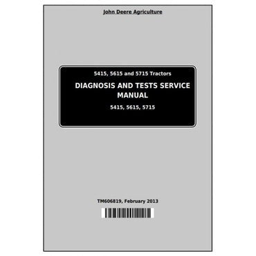 PDF John Deere 5415, 5615, 5715 Tractor Diagnostic and Test Service Manual TM606819