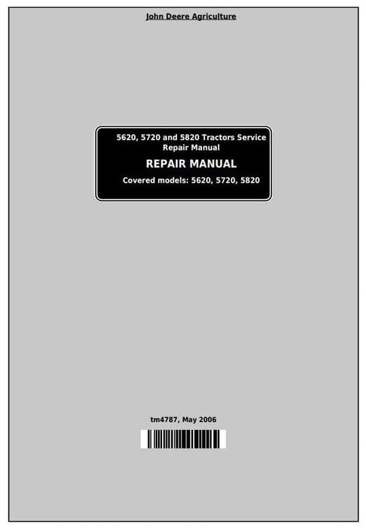 PDF John Deere 5620, 5720, 5820 2WD or MFWD Tractor Repair Service Manual TM4787