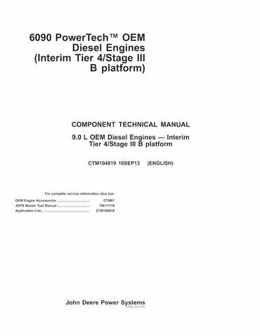 PDF John Deere 6090 Powertech 9.0 L Oem Interim Tier 4 Stage Iii B Platform Engine Repair Service Manual CTM104819