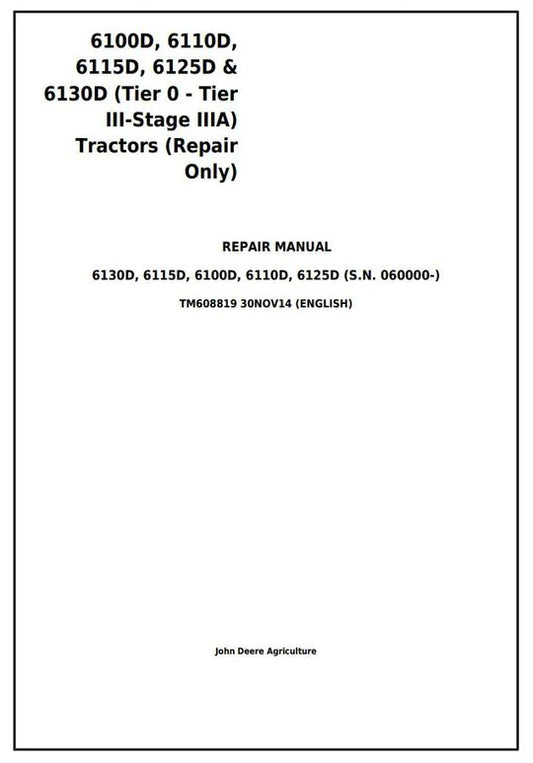 PDF John Deere 6100D 6110D 6115D 6125D 6130D Tractor Repair Service Manual TM608819