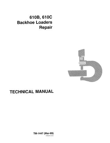 PDF John Deere 610B 610C Backhoe Loader Service Manual TM1447