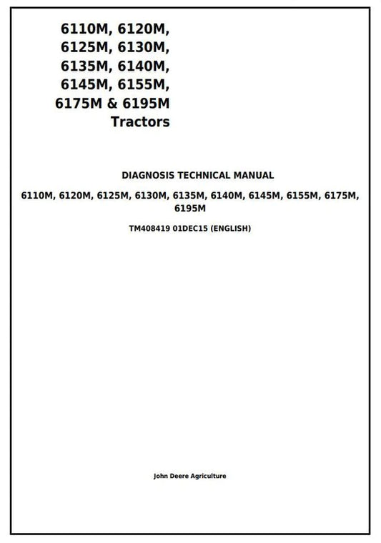 PDF John Deere 6110M 6120M 6125M 6130M 6135M 6140M 6145M 6155M 6175M 6195M Diagnostic and Test Service Manual TM408419