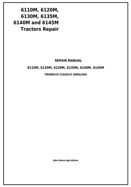 PDF John Deere 6110M, 6120M, 6130M, 6135M, 6140M, 6145M Tractor Technical Service Repair Manual TM408519