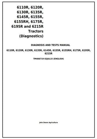 PDF John Deere 6110R, 6120R, 6130R, 6135R, 6145R, 6155R (H), 6175R, 6195R, 6215R Tractor Diagnosis and Test Service Manual TM406719