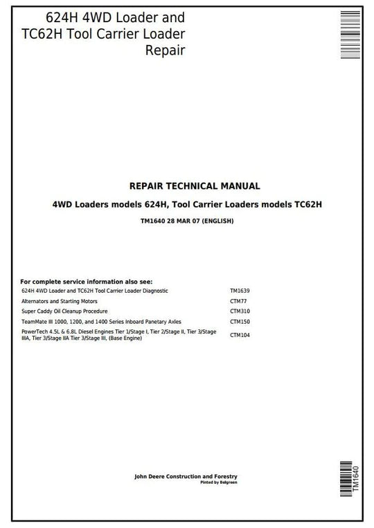 PDF John Deere 624H 4WD Wheel Loader and TC62H Tool Carrier Loader Service Manual TM1640