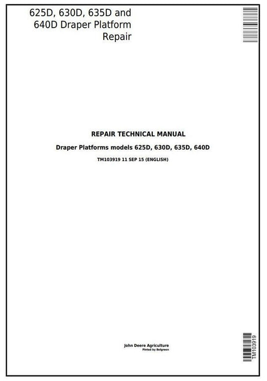 PDF John Deere 625D 630D 635D 640D Draper Platform Service Manual TM103919