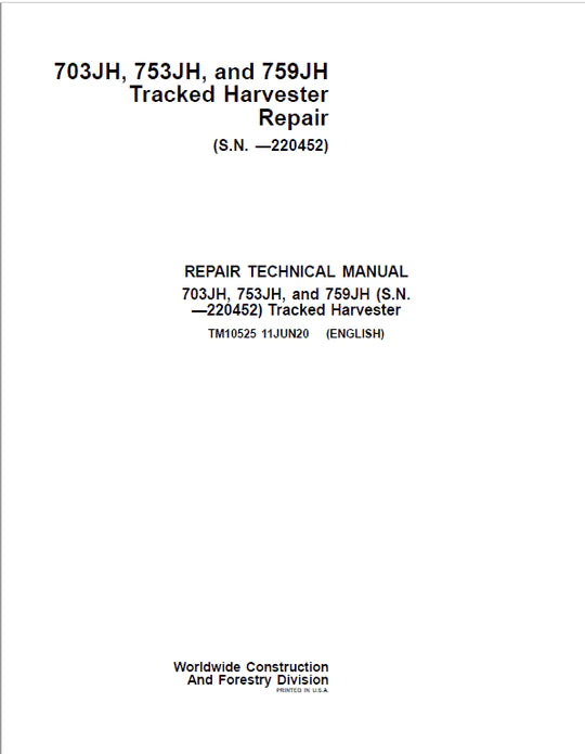 PDF John Deere 703JH 753JH 759JH Tracked Harvester Service Manual TM10525