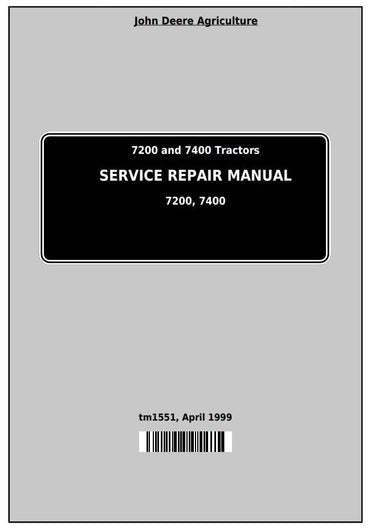 PDF John Deere 7200 and 7400 2WD or MFWD Tractor Repair Service Manual TM1551
