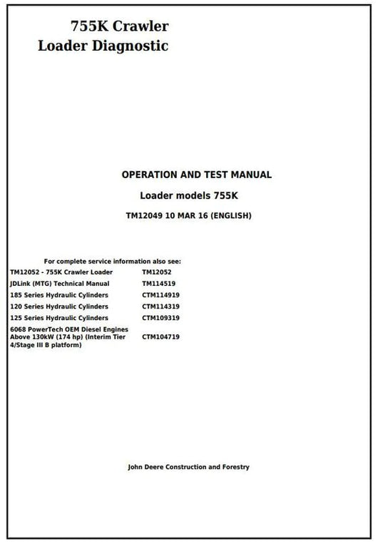 PDF John Deere 755K Crawler Loader Diagnostic, Operation and Test Service Manual TM12049