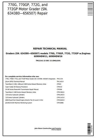 PDF John Deere 770G, 770GP, 772G, 772GP (SN.634380-656507) Motor Grader Technical Service Manual TM12141 