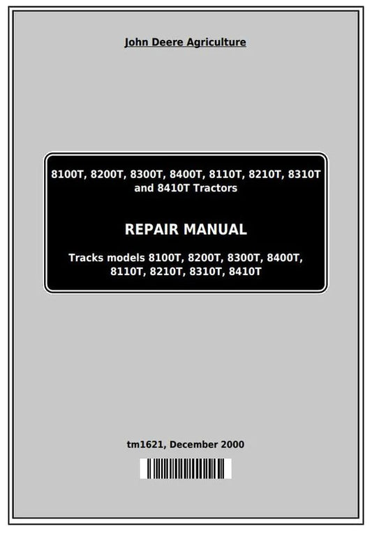 PDF John Deere 8100T 8200T 8300T 8400T 8110T 8210T 8310T 8410T Tractor Repair Service Manual TM1621