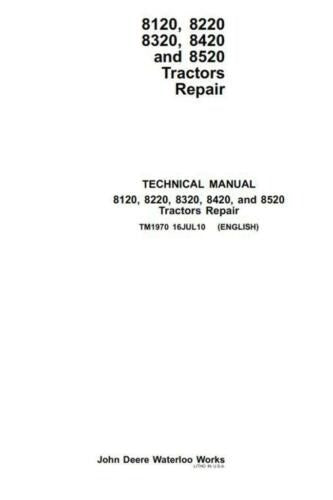 PDF John Deere 8120 8220 8320 8420 8520 Tractor Repair Service Manual TM1970