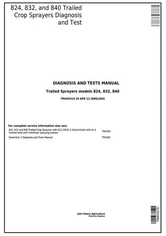 PDF John Deere 824, 832, 840 Trailed Sprayer Diagnostic and Test Service Manual TM4782