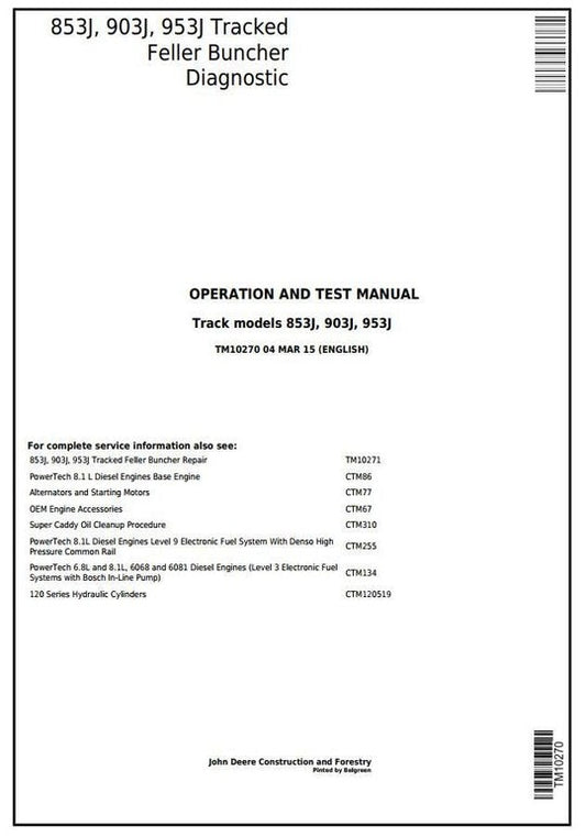 PDF John Deere 853J 903J 953J Tracked Feller Buncher Diagnostic and Test Service Manual TM10270