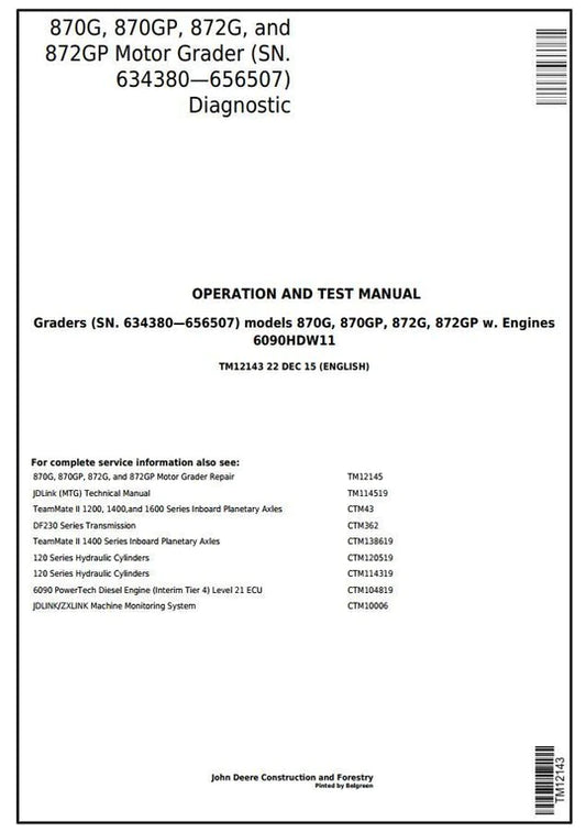 PDF John Deere 870G, 870GP, 872G, 872GP Motor Grader Diagnostic, Operation and Test Service Manual TM12143 